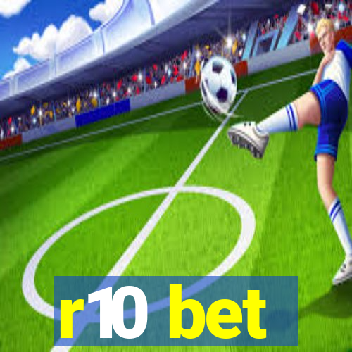 r10 bet